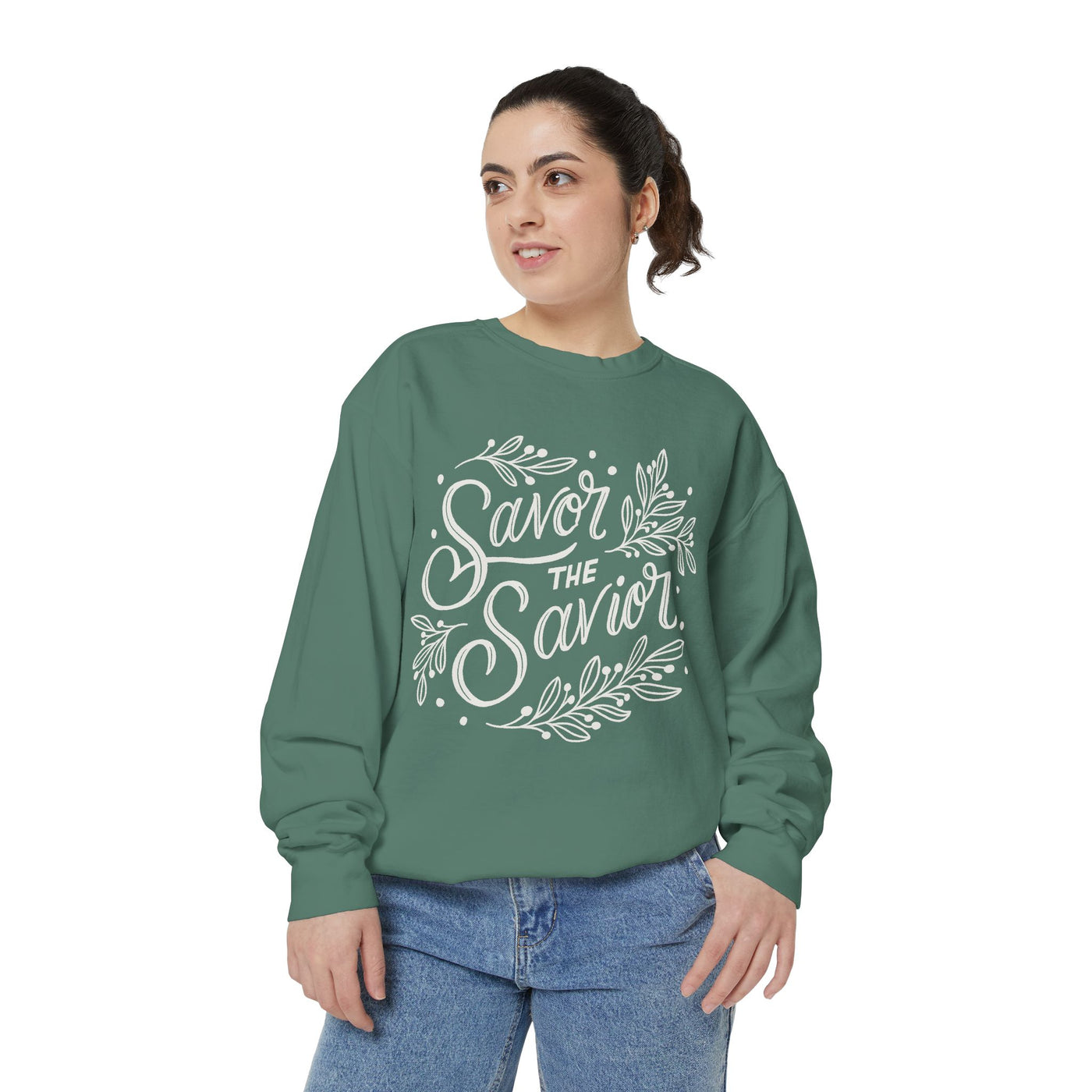 Savor the Savior Sweatshirt