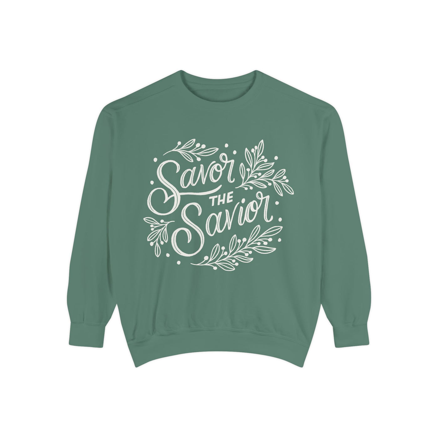 Savor the Savior Sweatshirt