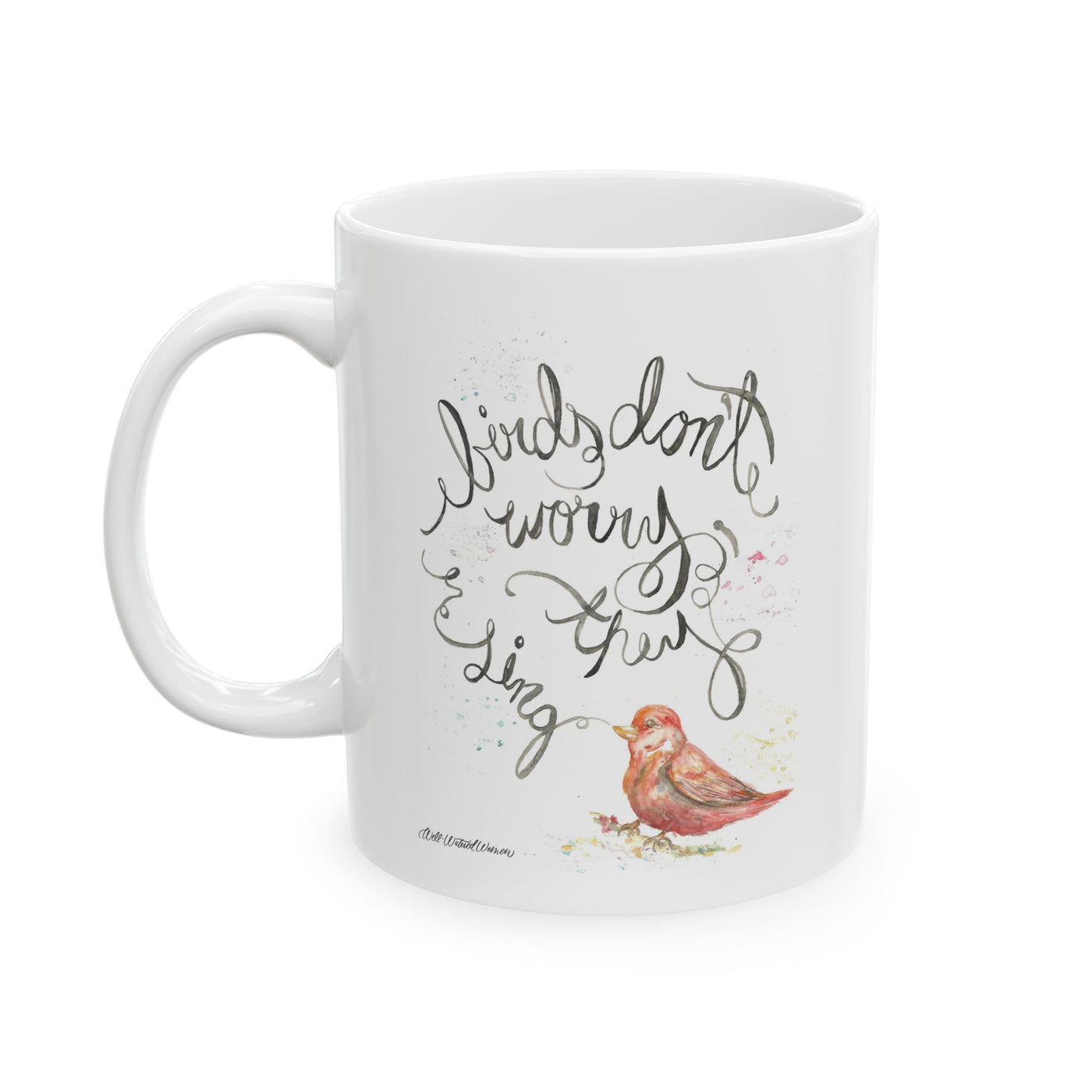 Birds Don't Worry Coffee Mug
