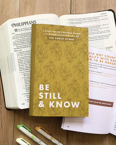 Be Still & Know Study: The Christ Hymns