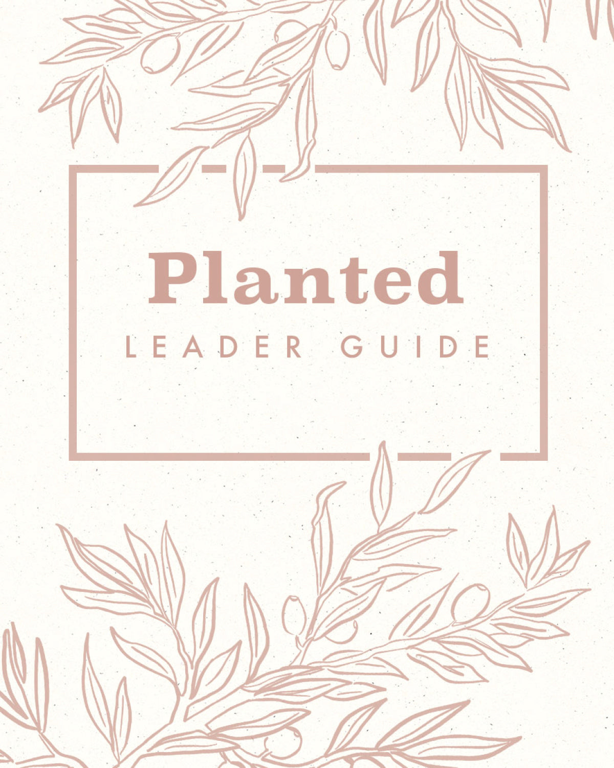 Planted Leader Guide [FREE PDF]