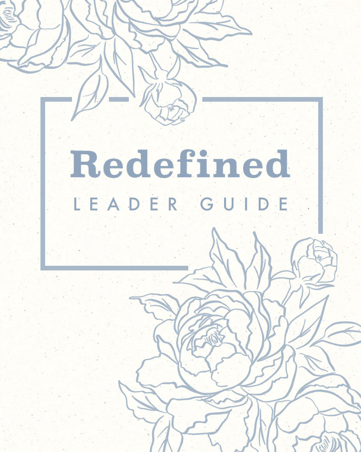 Redefined Leader Guide [FREE PDF]